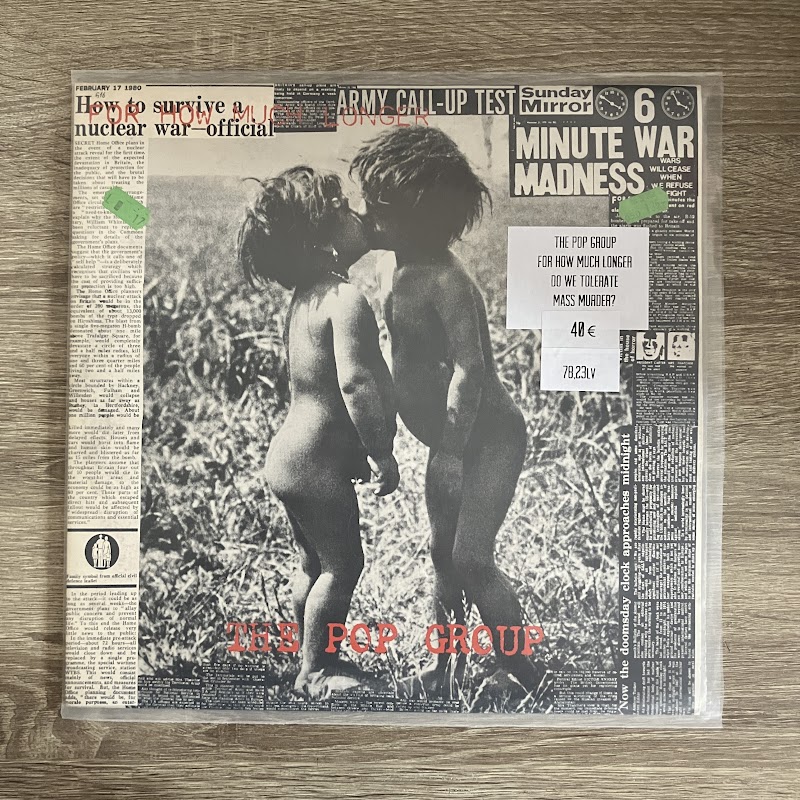 The Pop Group – For How Much Longer Do We Tolerate Mass Murder