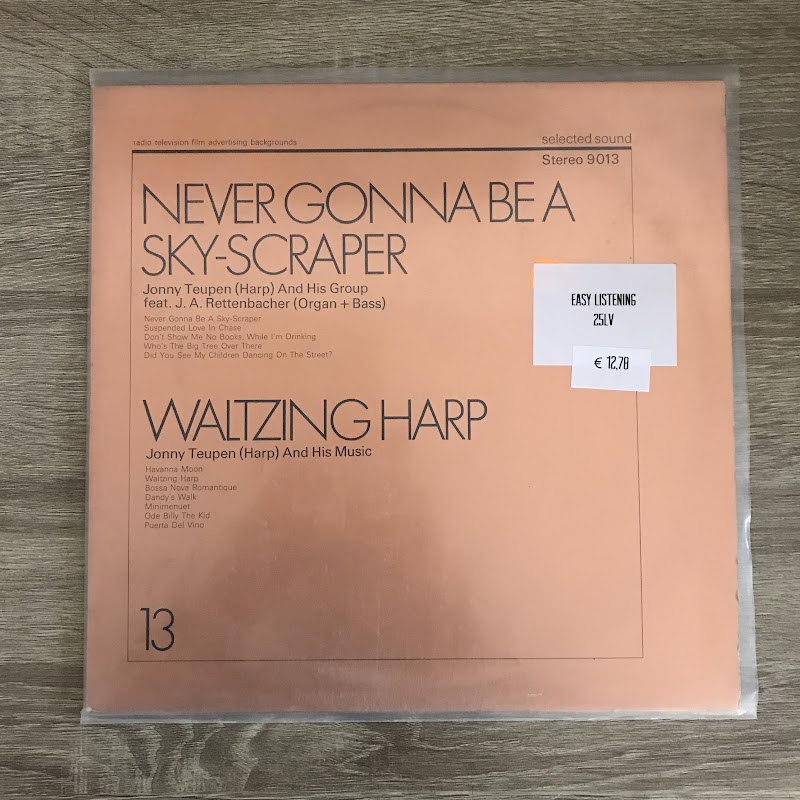 Jonny Teupen Group Feat. J. A. Rettenbacher  Jonny Teupen And His Music – Never Gonna Be A Sky-Scraper  Waltzing Harp