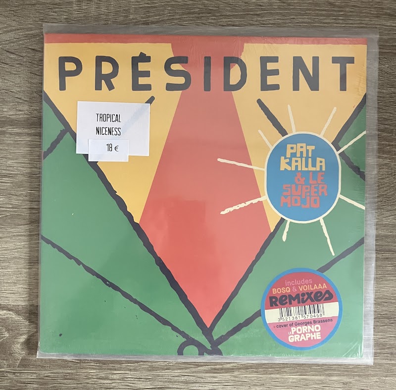 Pat Kalla & Le Super Mojo – Président