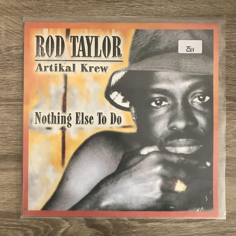 Rod Taylor & Artikal Krew – Nothing Else To Do