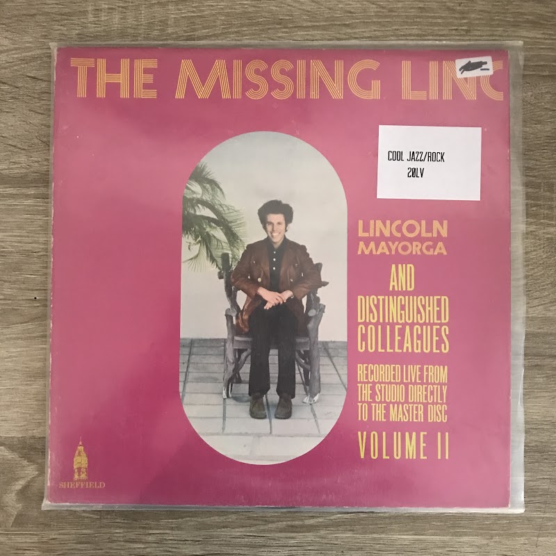 Lincoln Mayorga And Distinguished Colleagues – The Missing Linc (Volume II)