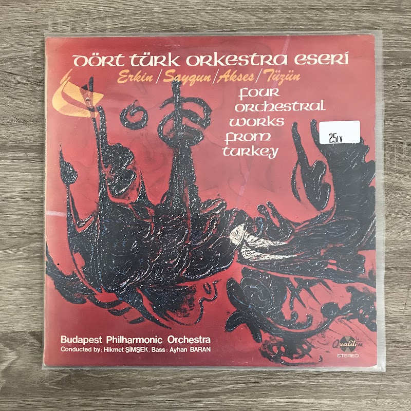Erkin, Saygun, Akses, Tüzün – Dört Türk Orkestra Eseri = Four Orchestral Works From Turkey