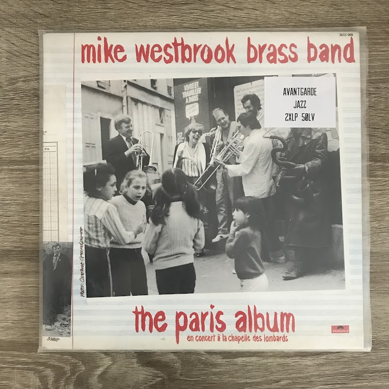 Mike Westbrook Brass Band – The Paris Album