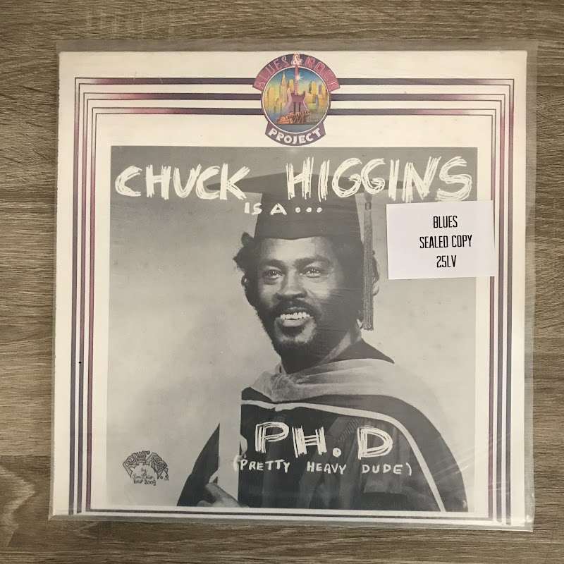 Chuck Higgins – Chuck Higgins Is A... Ph.D (Pretty Heavy Dude)