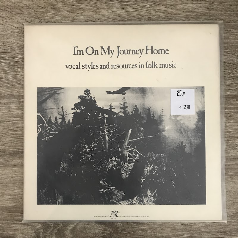 Various – I'm On My Journey Home Vocal Styles And Resources In Folk Music