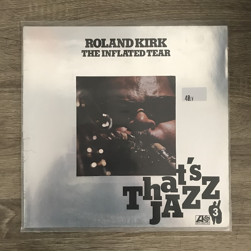 Roland Kirk – The inflated Tear