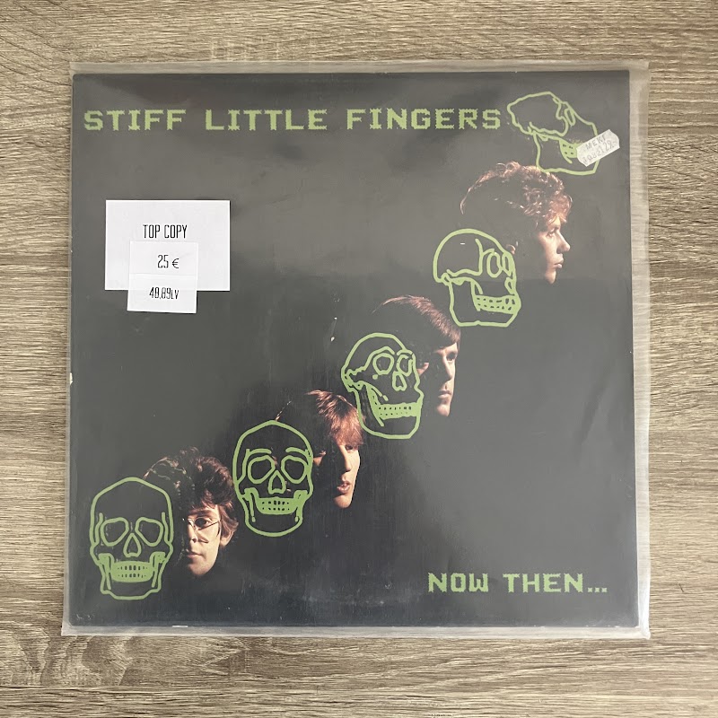 Stiff Little Fingers – Now Then...